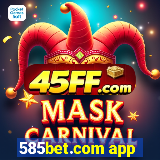 585bet.com app